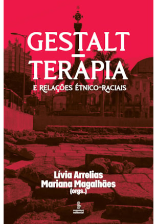 GESTALT-TERAPIA E RELAÇÕES ÉTNICO-RACIAIS
