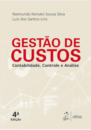 GESTÃO DE CUSTOS - CONTABILIDADE, CONTROLE E ANÁLISE
