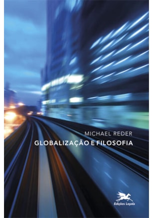 GLOBALIZAÇÃO E FILOSOFIA