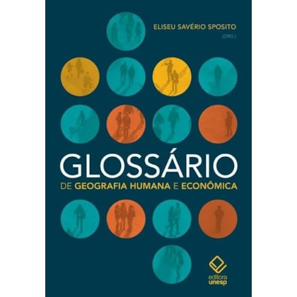 GLOSSÁRIO DE GEOGRAFIA HUMANA E ECONÔMICA
