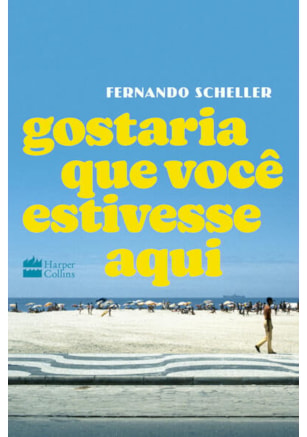 GOSTARIA QUE VOCÊ ESTIVESSE AQUI