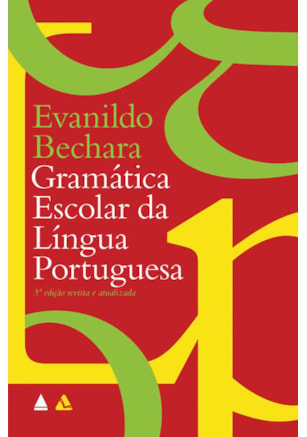 GRAMÁTICA ESCOLAR DA LÍNGUA PORTUGUESA