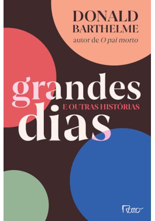 GRANDES DIAS E OUTRAS HISTÓRIAS