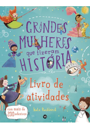 GRANDES MULHERES QUE FIZERAM HISTÓRIA