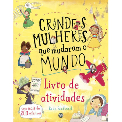 GRANDES MULHERES QUE MUDARAM O MUNDO – LIVRO DE ATIVIDADES