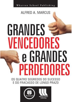 GRANDES VENCEDORES E GRANDES PERDEDORES