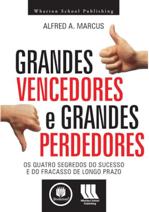GRANDES VENCEDORES E GRANDES PERDEDORES