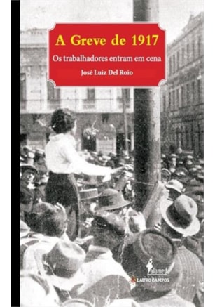 Greve de 1917, A