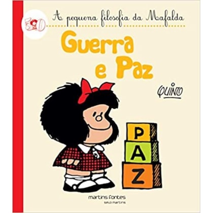 Guerra e Paz - Coleção a Pequena Filosofia da Mafalda