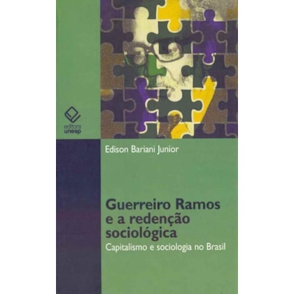 GUERREIRO RAMOS E A REDENÇÃO SOCIOLÓGICA