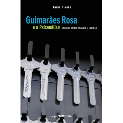 GUIMARÃES ROSA E A PSICANÁLISE