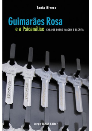 GUIMARÃES ROSA E A PSICANÁLISE