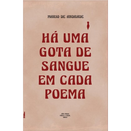 Há uma gota de sangue em cada poema