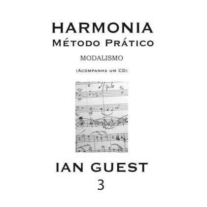 Harmonia - método prático - Volume 3 - modalismo