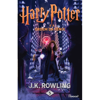 HARRY POTTER E A ORDEM DA FÊNIX