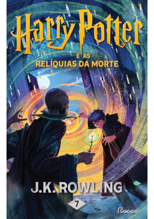 HARRY POTTER E AS RELÍQUIAS DA MORTE