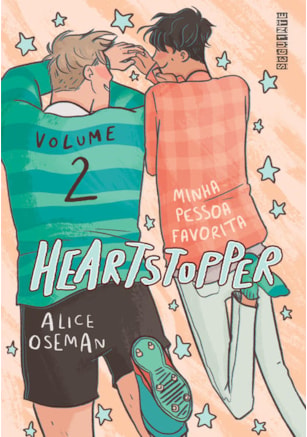 HEARTSTOPPER: MINHA PESSOA FAVORITA (VOL. 2)