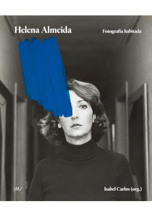 Helena Almeida: fotografia habitada