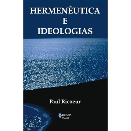 HERMENÊUTICA E IDEOLOGIAS