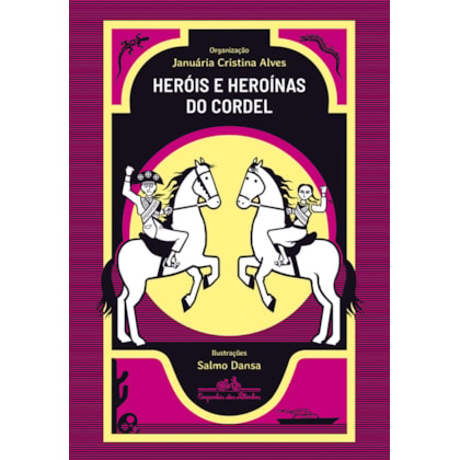 HERÓIS E HEROÍNAS DO CORDEL