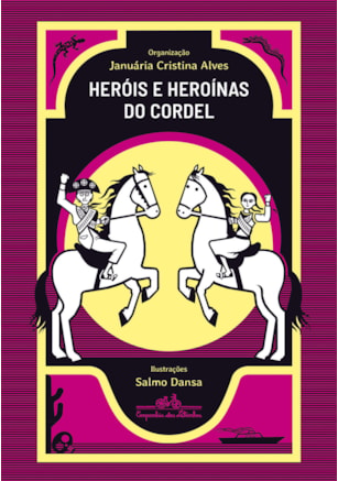 HERÓIS E HEROÍNAS DO CORDEL