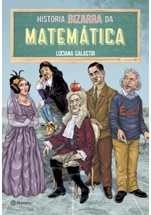 HISTÓRIA BIZARRA DA MATEMÁTICA