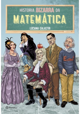 HISTÓRIA BIZARRA DA MATEMÁTICA