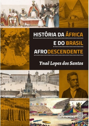 HISTÓRIA DA ÁFRICA E DO BRASIL AFRODESCENDENTE