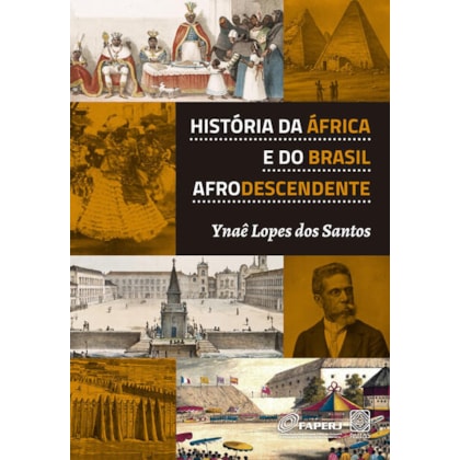 HISTÓRIA DA ÁFRICA E DO BRASIL AFRODESCENDENTE