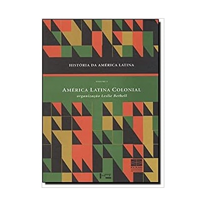 História da América Latina - América Latina Colonial