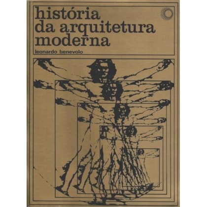 HISTÓRIA DA ARQUITETURA MODERNA