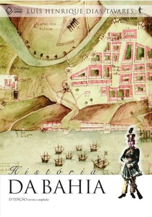 HISTÓRIA DA BAHIA - 12ª EDIÇÃO