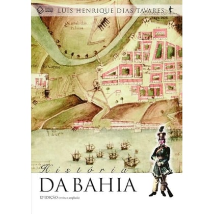 HISTÓRIA DA BAHIA - 12ª EDIÇÃO
