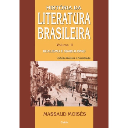 Historia da Literatura Brasileira Vol. II