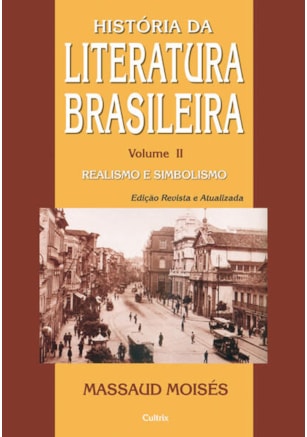 Historia da Literatura Brasileira Vol. II
