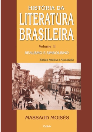 Historia da Literatura Brasileira Vol. II