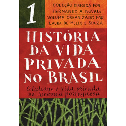 HISTÓRIA DA VIDA PRIVADA NO BRASIL - VOL.1 (EDIÇÃO DE BOLSO)