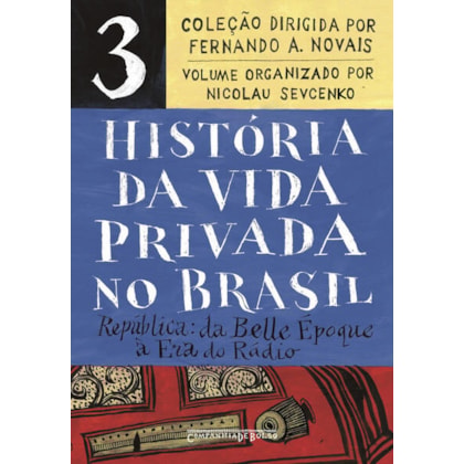 HISTÓRIA DA VIDA PRIVADA NO BRASIL – VOL. 3 (EDIÇÃO DE BOLSO)