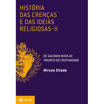 HISTÓRIA DAS CRENÇAS E DAS IDEIAS RELIGIOSAS
