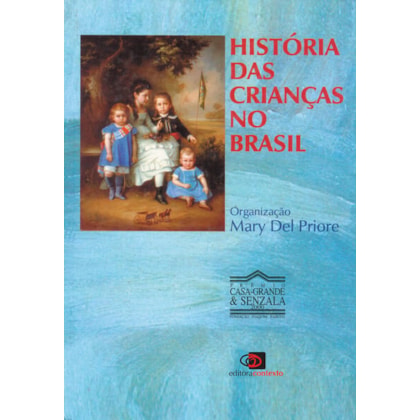 HISTÓRIA DAS CRIANÇAS NO BRASIL