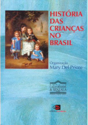 HISTÓRIA DAS CRIANÇAS NO BRASIL