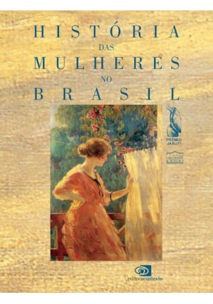 HISTÓRIA DAS MULHERES NO BRASIL