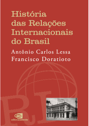 História das Relações Internacionais do Brasil