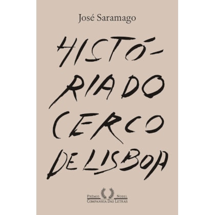 HISTÓRIA DO CERCO DE LISBOA (NOVA EDIÇÃO)
