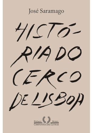 HISTÓRIA DO CERCO DE LISBOA (NOVA EDIÇÃO)