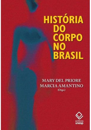 HISTÓRIA DO CORPO NO BRASIL