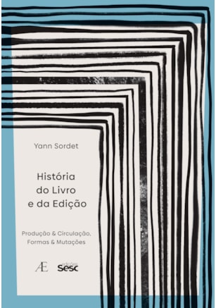 HISTÓRIA DO LIVRO E DA EDIÇÃO