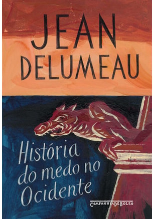 HISTÓRIA DO MEDO NO OCIDENTE, 1300-1800