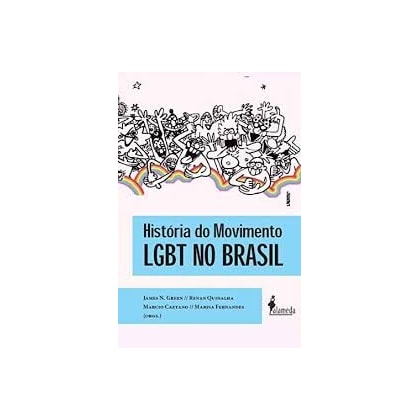HISTÓRIA DO MOVIMENTO LGBT NO BRASIL