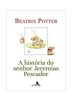 História Do Senhor Jeremias Pescador, A